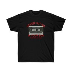 Rap Nas Never Put Me In Your Box Men T-Shirt - Image 2